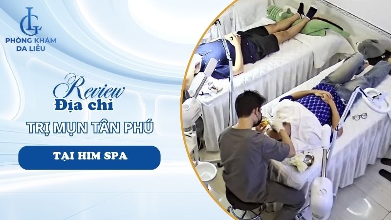 Him Spa trị mụn quận tân phú