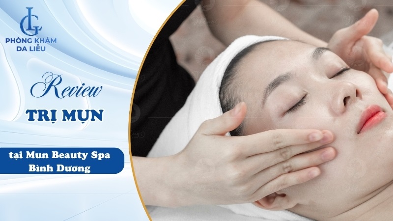 Mun Beauty Spa trị mụn bình dương