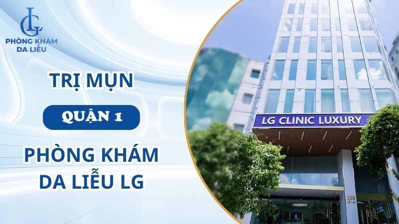 phòng khám da liễu lg quận 1