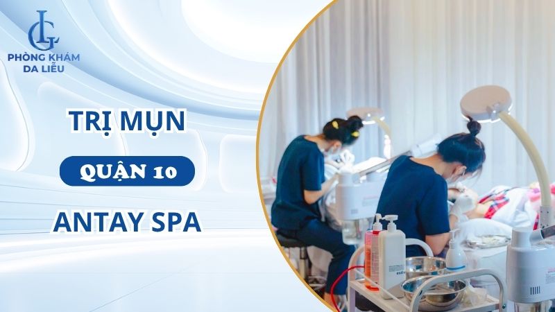 AnTay Spa trị mụn quận 10