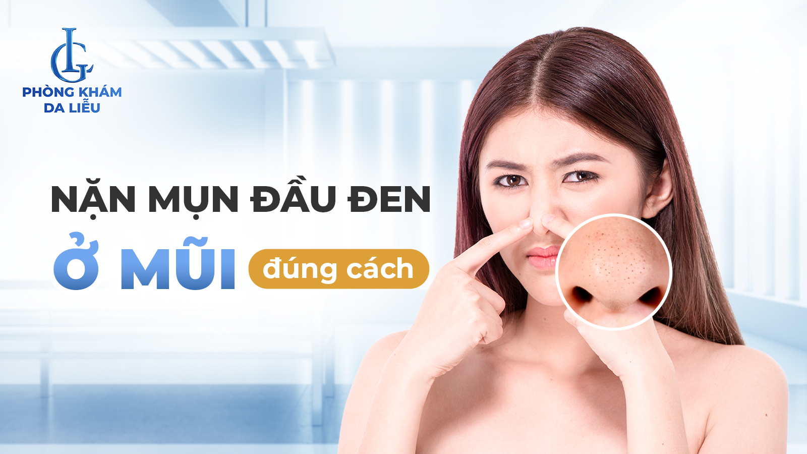 Nặm mụn đầu đen ở mũi