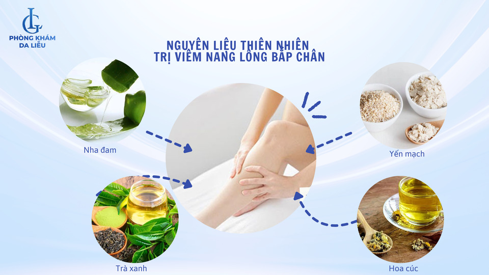 Chữa viêm nang lông bắp chân từ nguyên liệu thiên nhiên