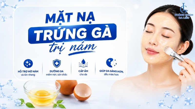 Công thức mặt nạ trứng gà trị nám